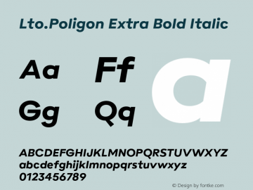 Lto.Poligon Extra Bold Italic Version 2.100;hotconv 1.0.109;makeotfexe 2.5.65596图片样张