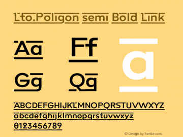 Lto.Poligon semi Bold Link Version 2.000;PS 002.000;hotconv 1.0.88;makeotf.lib2.5.64775图片样张