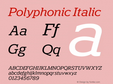 Polyphonic Italic Version 1.000;PS 001.000;hotconv 1.0.88;makeotf.lib2.5.64775图片样张