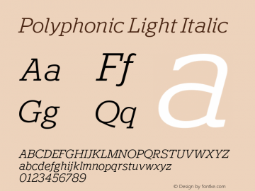 Polyphonic Light Italic Version 1.000;PS 001.000;hotconv 1.0.88;makeotf.lib2.5.64775图片样张