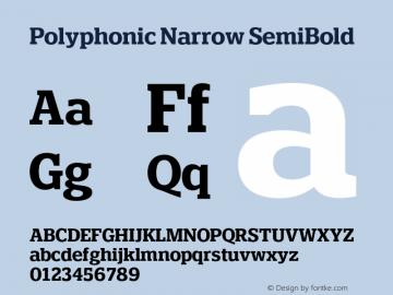Polyphonic Narrow SemiBold Version 1.000;PS 001.000;hotconv 1.0.88;makeotf.lib2.5.64775图片样张