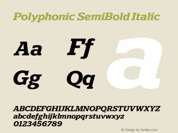 Polyphonic SemiBold Italic Version 1.000;PS 001.000;hotconv 1.0.88;makeotf.lib2.5.64775图片样张