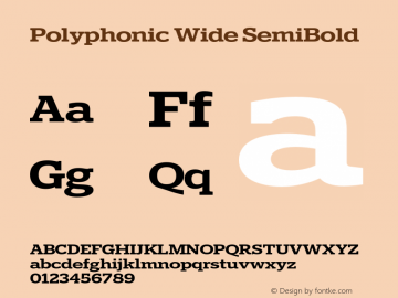 Polyphonic Wide SemiBold Version 1.000;PS 001.000;hotconv 1.0.88;makeotf.lib2.5.64775图片样张