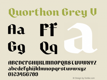 Quorthon Grey V Version 1.000;hotconv 1.0.109;makeotfexe 2.5.65596图片样张