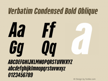 Verbatim Condensed Bold Oblique Version 1.000;PS 001.000;hotconv 1.0.88;makeotf.lib2.5.64775图片样张
