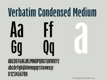 Verbatim Condensed Medium Version 1.000;PS 001.000;hotconv 1.0.88;makeotf.lib2.5.64775图片样张