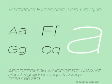 Verbatim Extended Thin Oblique Version 1.000;PS 001.000;hotconv 1.0.88;makeotf.lib2.5.64775图片样张