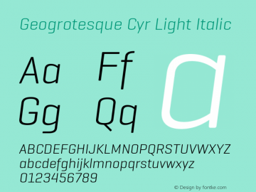 GeogrotesqueCyr-LightItalic Version 1.000;PS 1.0;hotconv 1.0.88;makeotf.lib2.5.647800图片样张