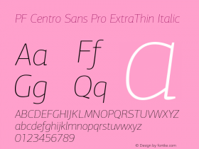 PFCentroSansPro-XThinItalic Version 2.000图片样张