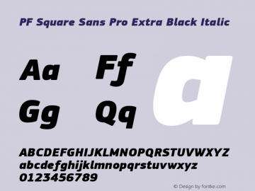 PFSquareSansPro-ExtraBlackItalic Version 1.003 2005图片样张