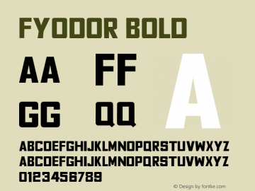 Fyodor Bold Version 1.000;PS 001.000;hotconv 1.0.70;makeotf.lib2.5.58329图片样张