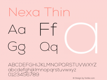 Nexa Thin Regular Version 1.001;PS 1.1;hotconv 1.0.72;makeotf.lib2.5.5900 DEVELOPMENT图片样张
