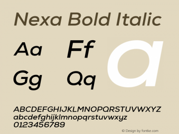 Nexa Bold Italic Italic Version 1.000;PS 1.0;hotconv 1.0.72;makeotf.lib2.5.5900 DEVELOPMENT图片样张