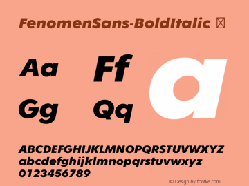 ☞Fenomen Sans Bold Italic Version 1.001;PS 001.001;hotconv 1.0.70;makeotf.lib2.5.58329;com.myfonts.easy.signature-type-foundry.fenomen-sans.bold-italic.wfkit2.version.4nQ6图片样张