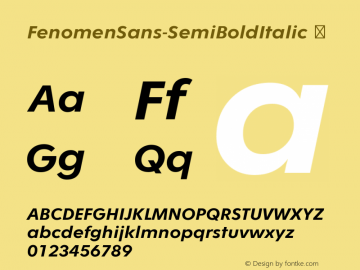 ☞Fenomen Sans SemiBold Italic Version 1.001;PS 001.001;hotconv 1.0.70;makeotf.lib2.5.58329;com.myfonts.easy.signature-type-foundry.fenomen-sans.semi-bold-italic.wfkit2.version.4nQJ图片样张