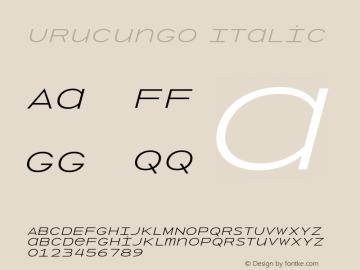 Urucungo Italic Version 1.000;PS 001.000;hotconv 1.0.88;makeotf.lib2.5.64775图片样张