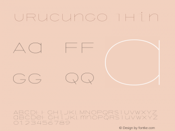 Urucungo-Thin Version 1.000;PS 001.000;hotconv 1.0.88;makeotf.lib2.5.64775图片样张