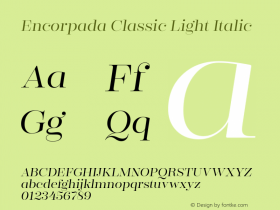 Encorpada Classic Light Italic Version 1.001;PS 001.001;hotconv 1.0.70;makeotf.lib2.5.58329 DEVELOPMENT图片样张