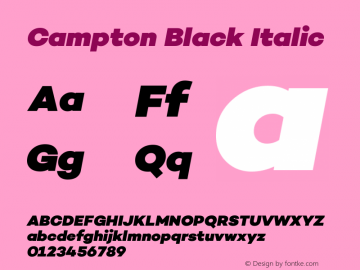 Campton Black Italic Version 1.000;PS 001.000;hotconv 1.0.70;makeotf.lib2.5.58329图片样张