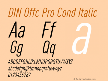 DIN Offc Pro Cond Italic Version 7.504; 2009; Build 1022图片样张