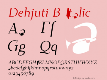 DehjutiB-Italic Version 1.1 ;com.myfonts.easy.io-media.dehjuti.b-italic.wfkit2.version.5f5j图片样张