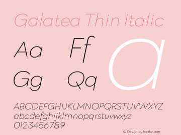 Galatea-ThinItalic Version 1.000;PS 001.000;hotconv 1.0.88;makeotf.lib2.5.64775;com.myfonts.easy.fenotype.galatea.thin-italic.wfkit2.version.5dky图片样张