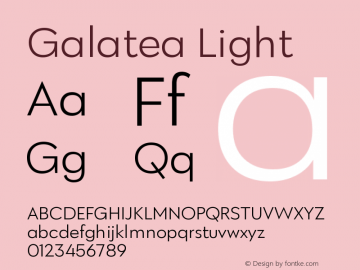 Galatea-Light Version 1.000;PS 001.000;hotconv 1.0.88;makeotf.lib2.5.64775;com.myfonts.easy.fenotype.galatea.light.wfkit2.version.5dkh图片样张