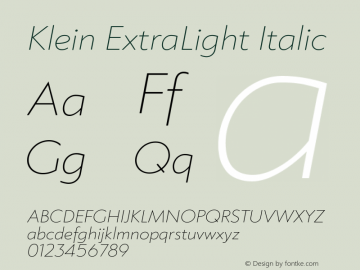 Klein-ExtraLightItalic Version 1.102;hotconv 1.0.109;makeotfexe 2.5.65596图片样张