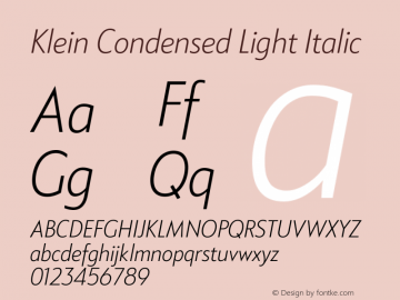 KleinCondensed-LightItalic Version 1.102;hotconv 1.0.109;makeotfexe 2.5.65596图片样张