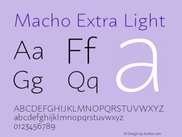 Macho-ExtraLight Version 1.000;PS 001.000;hotconv 1.0.70;makeotf.lib2.5.58329;com.myfonts.easy.dada-studio.macho.extra-light.wfkit2.version.4tXq图片样张