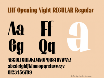 LHF Opening Night REGULAR Regular 1/3.18.02  www.letterheadfonts.com Font Sample