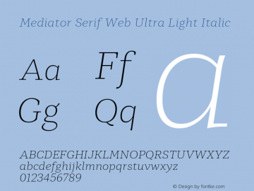 Mediator Serif Web Ultra Light Italic Version 1.0W图片样张