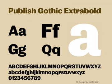 Publish Gothic Extrabold Version 1.000;hotconv 1.0.109;makeotfexe 2.5.65596图片样张