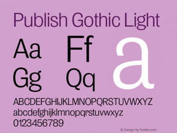 Publish Gothic Light Version 1.000;hotconv 1.0.109;makeotfexe 2.5.65596图片样张