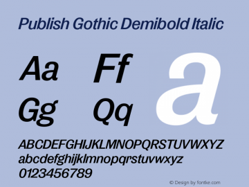 Publish Gothic Demibold Italic Version 1.000图片样张