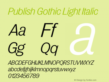 Publish Gothic Light Italic Version 1.000图片样张