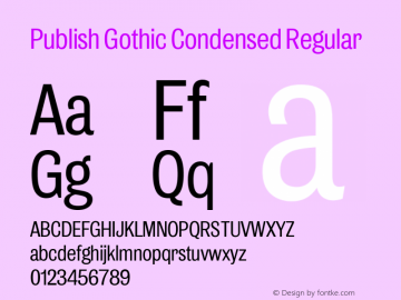 Publish Gothic Condensed Regular Version 1.000图片样张