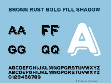 Bronn Rust Bold Fill Shadow Version 1.000;PS 001.000;hotconv 1.0.70;makeotf.lib2.5.58329图片样张