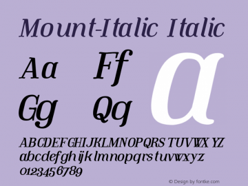 Mount-Italic Italic Version 1.00;August 10, 2018;FontCreator 11.5.0.2427 64-bit图片样张
