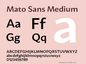 MatoSans-Medium Version 1.000;PS 001.000;hotconv 1.0.88;makeotf.lib2.5.64775;com.myfonts.easy.maciej-wloczewski.mato-sans.medium.wfkit2.version.4JB9图片样张