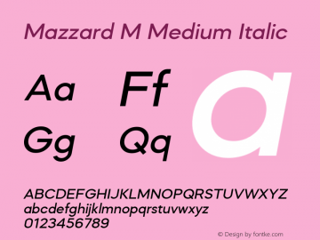 MazzardM-MediumItalic Version 1.000图片样张