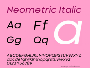 Neometric-Italic Version 1.000;PS 001.000;hotconv 1.0.88;makeotf.lib2.5.64775;YWFTv17图片样张