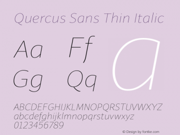 QuercusSans-ThinItalic Version 1.000;com.myfonts.easy.storm.quercus-sans.hairline-italic.wfkit2.version.4muZ图片样张