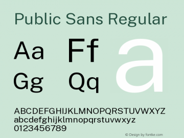 Public Sans Regular Version 1.000;PS 001.000;hotconv 1.0.88;makeotf.lib2.5.64775图片样张