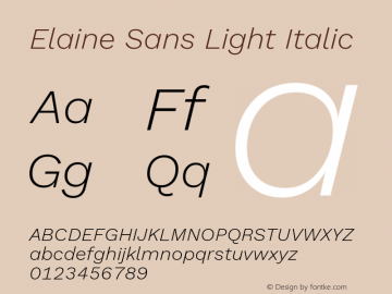 Elaine Sans Light Italic Version 2.001;December 24, 2019;FontCreator 12.0.0.2547 64-bit; ttfautohint (v1.6)图片样张