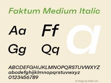 Faktum Medium Italic Version 1.000;PS 001.000;hotconv 1.0.88;makeotf.lib2.5.64775图片样张
