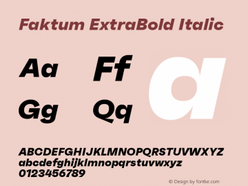 Faktum ExtraBold Italic Version 1.000;PS 001.000;hotconv 1.0.88;makeotf.lib2.5.64775图片样张