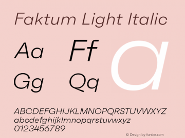 Faktum Light Italic Version 1.000;PS 001.000;hotconv 1.0.88;makeotf.lib2.5.64775图片样张