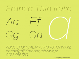 Franca Thin Italic Version 1.000;PS 001.000;hotconv 1.0.88;makeotf.lib2.5.64775图片样张