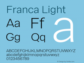 Franca Light Version 1.000;PS 001.000;hotconv 1.0.88;makeotf.lib2.5.64775图片样张